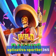 aplicativo sportbet365